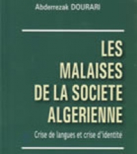 Les malaises de la société algérienne: Crise de langues et  Crise d&#039;identité, Pr.Abderrezak DOURARI
